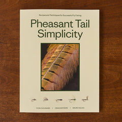 Patagonia Pheasant Tail Simplicity: Recipes and Techniques for Successful Fly Fishing (Paperback Book)